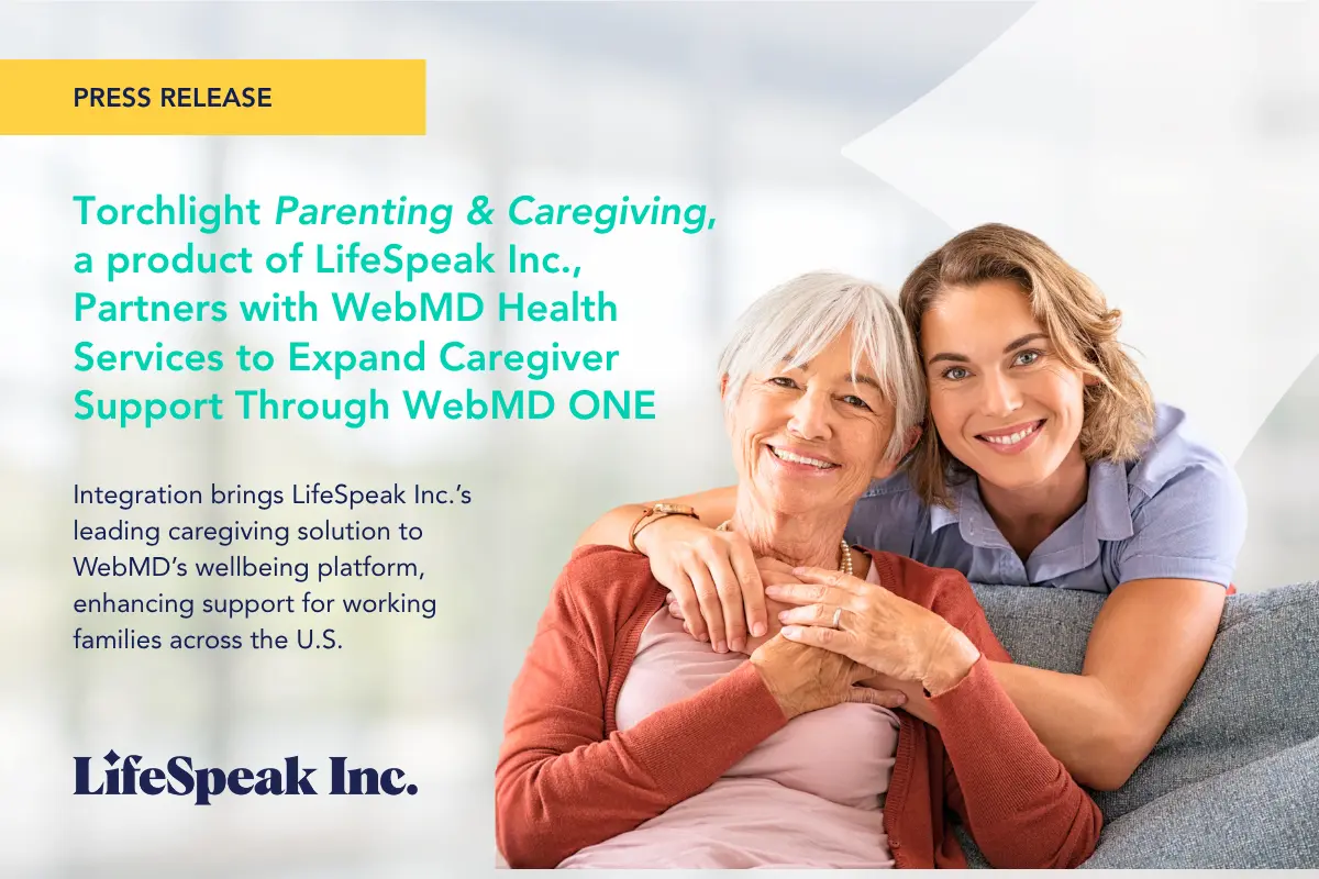 Press-release banner showing the headline about Torchlight Parenting & Caregiving integrating with WebMD ONE, alongside a smiling adult daughter embracing her older mother—illustrating workplace caregiver support